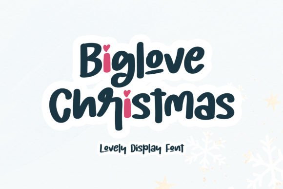 Biglove Christmas: The Perfect Display Font for Festive Editorial Design