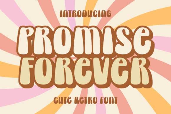 Promise Forever: A Retro Display Font for Editorial Design