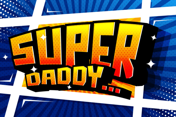Super Daddy: The Playful Display Font That Transforms Small Business Branding